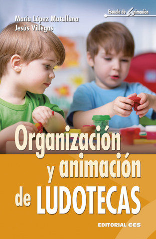 Kniha Organización y animación de ludotecas 