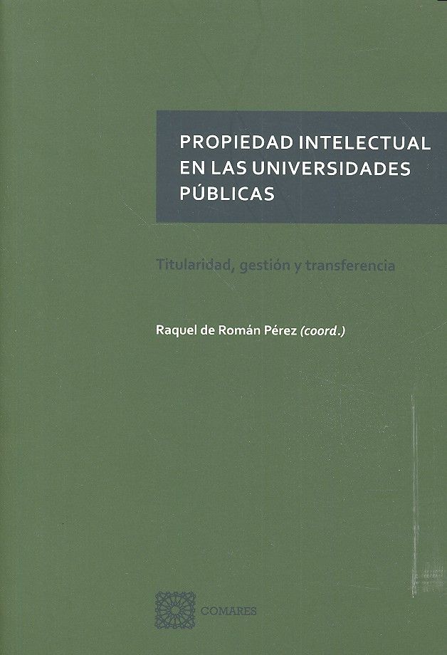 Libro Propiedad intelectual en las universidades públicas: Titularidad, gestión y transferencia 