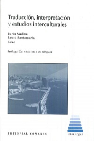 Boek Traducción, Interpretación y Estudios Interculturales Molina Martínez y otros