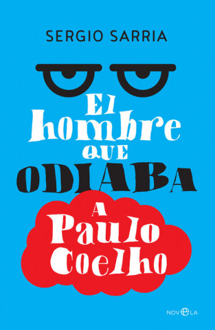 Книга El hombre que odiaba a Paulo Coelho 