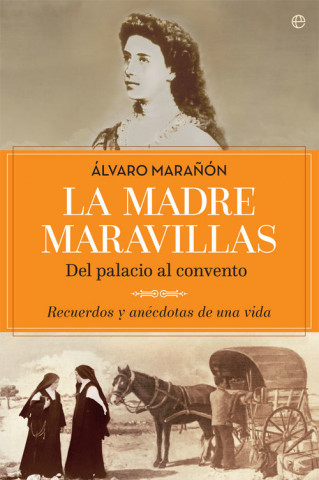Könyv La madre Maravillas ALVARO MARAÑON
