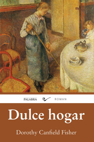 Libro Dulce hogar DOROTHY CANFIELD FISHER