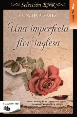 Könyv Una Imperfecta Flor Inglesa / An Imperfect English Flower Concha Alvarez