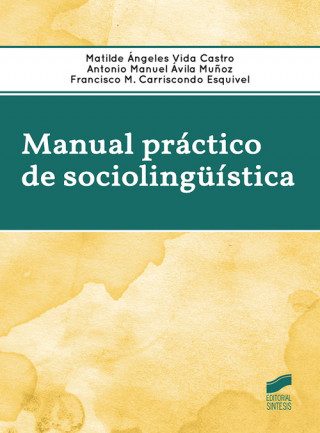 Kniha MANUAL PRACTICO DE SOCIOLINGUISTICA FRANCISC CARRISCONDO ESQUIVEL