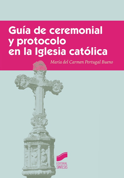 Kniha GUIA DE CEREMONIAL Y PROTOCOLO EN LA IGLESIA CATOLICA 