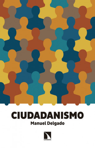Kniha Ciudadanismo MANUEL DELGADO