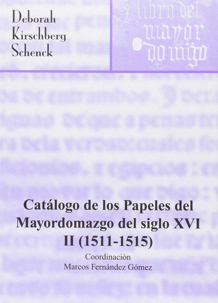 Книга CATALOGO PAPELES MAYORDOMAZGO DEL SIGLO XV.VOL.II( 