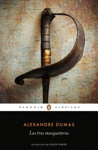 Knjiga Los Tres Mosqueteros / The Three Musketeers Dumas Alexandre