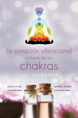 Knjiga SPA-SANACION VIBRACIONAL A TRA Joy Gardner