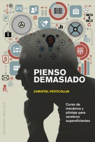 Kniha SPA-PIENSO DEMASIADO Christel Petitcollin
