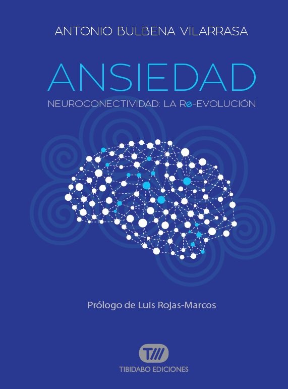 Kniha Ansiedad: Neuroconectividad: la Re-Evolución 