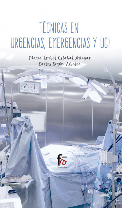 Kniha Técnicas en urgencias, emergencias y UCI 