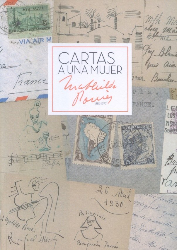 Carte Cartas a una mujer. Mathilde Pomés 1886-1977 