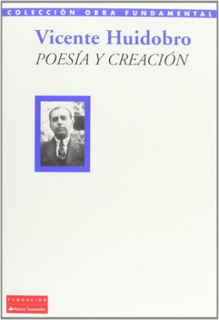 Книга Poesía y creación Vicente Huidobro