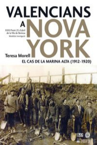 Carte Valencians a Nova York : el cas de la Marina Alta, 1912-1920 Teresa Morell Moll