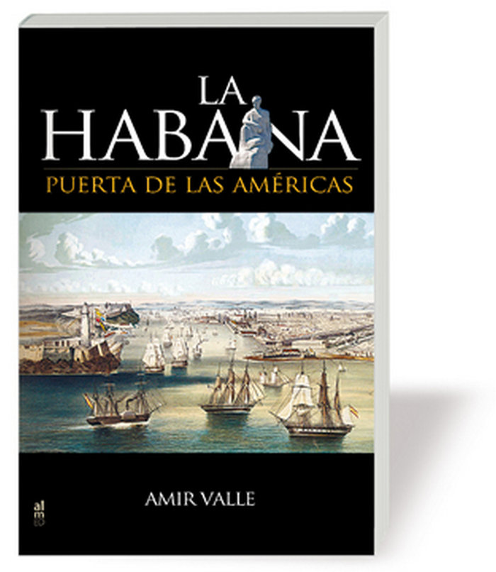 Книга La Habana : puerta de las Américas Amir Valle