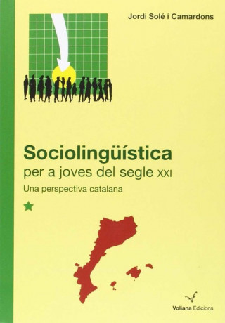 Kniha Sociolingüística per a joves del segle XXI : una perspectiva catalana Jordi Solé i Camardons