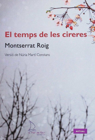 Kniha TEMPS DE LES CIRERES, EL (NIVELL-3) MONTSERRAT ROIG