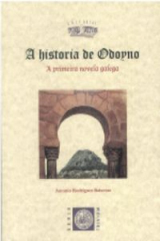 Carte A Historia De Odoyno ANTONIO RODRIGUEZ BAIXERAS