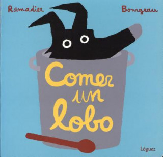 Libro Comer un lobo Cedric Ramadier