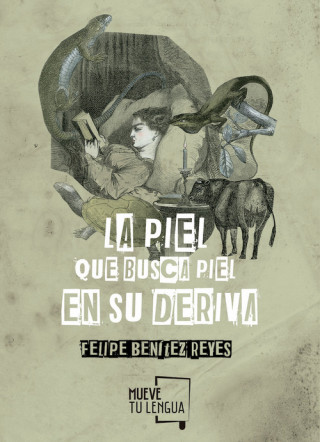 Book La piel que busca piel en su deriva : antología FELIPE BENITEZ REYES