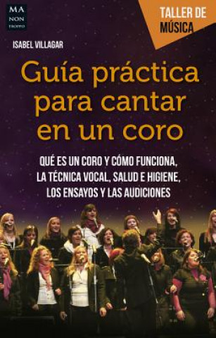 Книга Guía para cantar en un coro ISABEL VILLAGAR