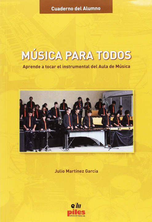 Kniha Música para todos : aprende a tocar el instrumental del aula de música Julio Martínez García