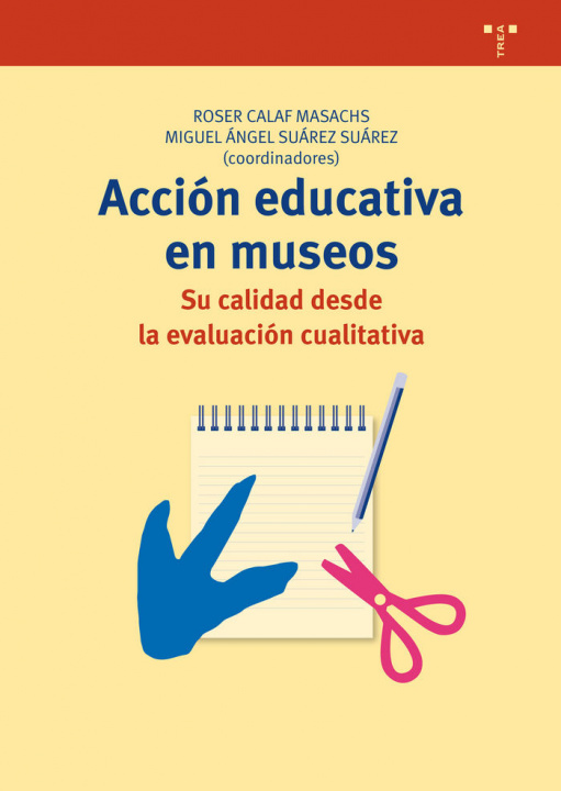 Βιβλίο Acción educativa en museos: su calidad desde la evaluación cualitativa 