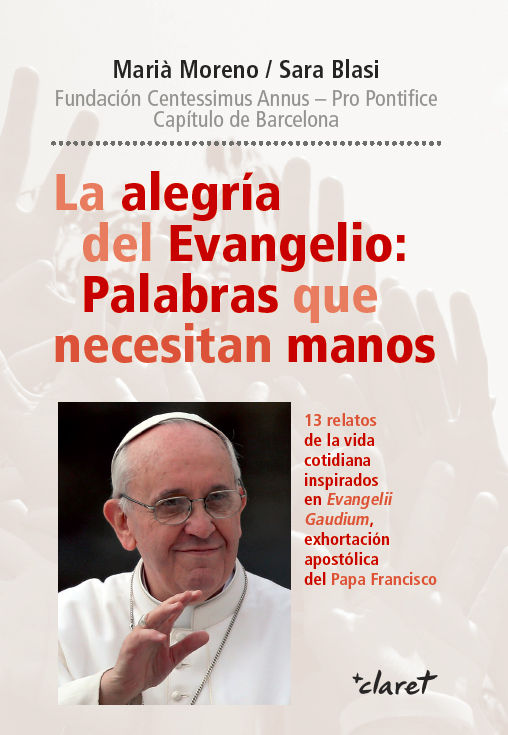 Buch La alegría del Evangelio: Palabras que necesitan manos 