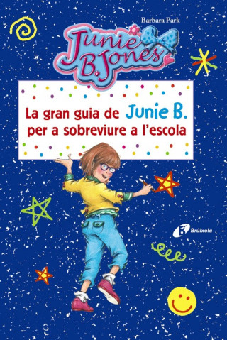 Książka La gran guia de Junie B. per a sobreviure a l ' escola BARBARA PARK