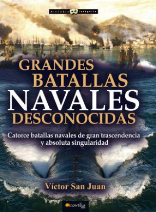 E-kniha Grandes batallas navales desconocidas Victor San Juan