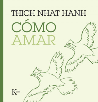 Kniha Cómo amar THICH NHAT