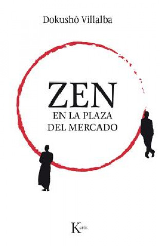 Kniha Zen en la plaza del mercado DOKUSHO VILLALBA