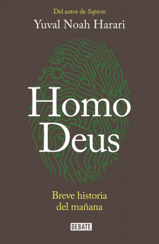 Kniha Homo Deus : breve historia del ma?ana Yuval Noah Harari