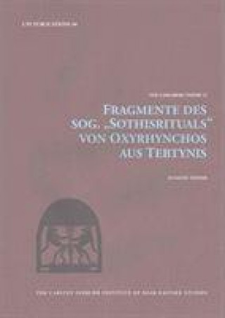 Kniha Fragmente Des Sog. 'sothisrituals' Von Oxyrhynchos Aus Tebtynis Susanne Topfer