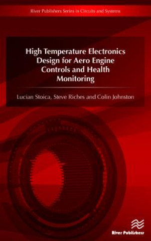 Carte High Temperature Electronics Design for Aero Engine Controls and Health Monitoring Stoica Lucian