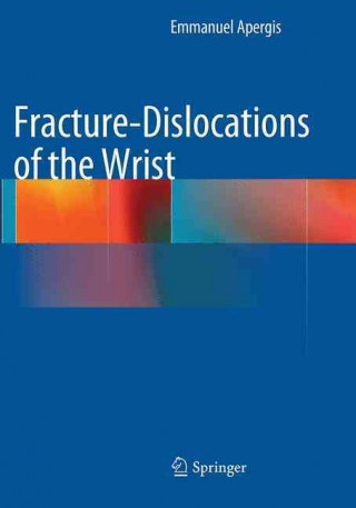 Carte Fracture-Dislocations of the Wrist Emmanuel Apergis