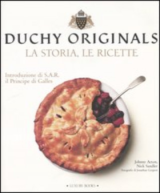 Книга Duchy originals. La storia, le ricette Johnny Acton