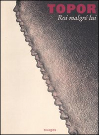 Könyv Roi malgré lui. Catalogo della mostra. (Milano, 26 maggio-18 luglio 2009). Ediz. italiana e francese 