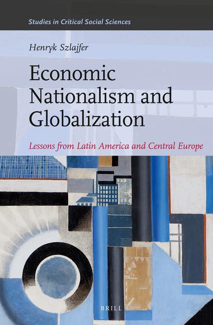 Kniha ECONOMIC NATIONALISM & GLOBALI Henryk Szlajfer