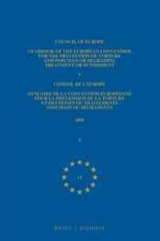 Carte Yearbook of the European Convention for the Prevention of Torture and Inhuman or Degrading Treatment or Punishment: Volume 19, 2010 Council of Europe/Conseil De L'Europe