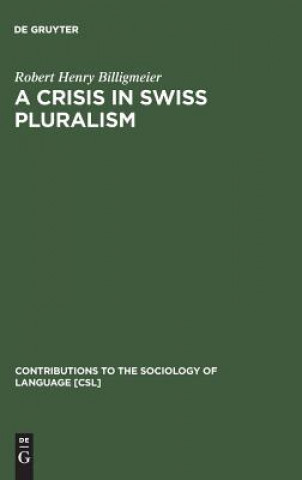 Książka Crisis in Swiss pluralism Robert H. Billigmeier