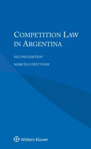 Carte Competition Law in Argentina Marcelo Den Toom