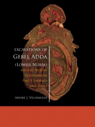 Książka Excavations of Gebel Adda (Lower Nubia) Andre J. Veldmeijer