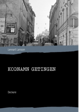Kniha Kodnamn Getingen Lennart Larsson