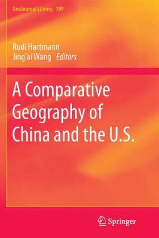 Könyv Comparative Geography of China and the U.S. Rudi Hartmann