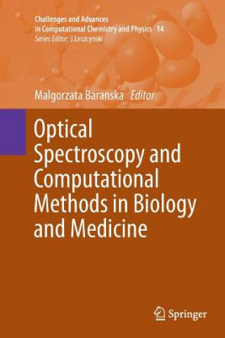 Kniha Optical Spectroscopy and Computational Methods in Biology and Medicine Malgorzata Baranska