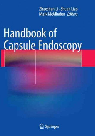 Kniha Handbook of Capsule Endoscopy Zhaoshen Li