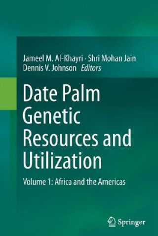 Książka Date Palm Genetic Resources and Utilization Jameel M. Al-Khayri