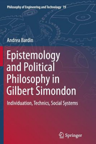 Kniha Epistemology and Political Philosophy in Gilbert Simondon Andrea Bardin